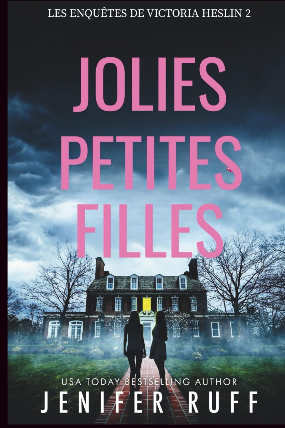 JOLIES PETITES FILLES: Les Enquêtes de Victoria Heslin 2
