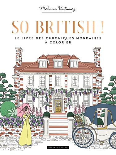 So British ! : le livre des chroniques mondaines à colorier