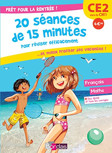 Prêt pour la rentrée ! : 20 séances de 15 minutes pour réviser efficacement... et mieux profiter des