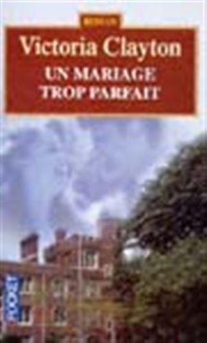 un mariage trop parfait