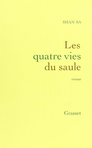 Les quatre vies du saule