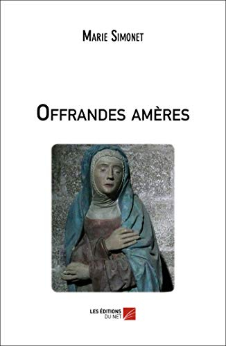 Offrandes amères
