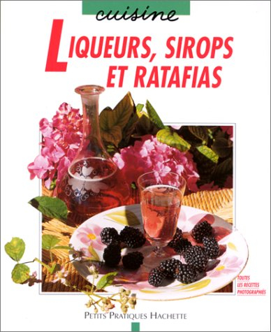 Liqueurs, sirops et ratafia