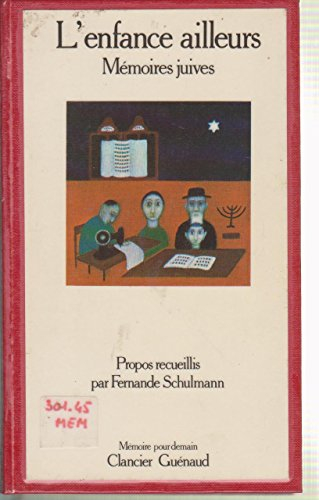 L'Enfance ailleurs : mémoires juives