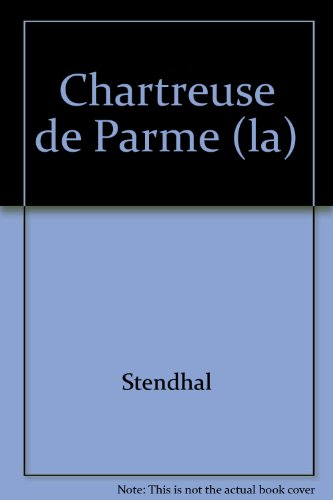 la chartreuse de parme