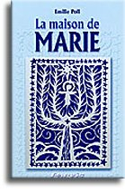 La maison de Marie : Car rien n'est impossible à Dieu, Ange Gabriel, Lc 1.37