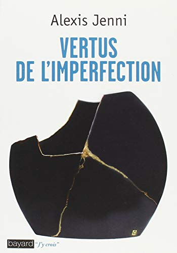 Vertus de l'imperfection