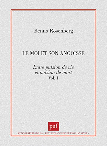 Le moi et son angoisse : entre pulsion de vie et pulsion de mort