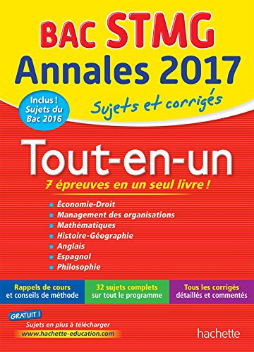 Tout-en-un bac STMG : annales 2017 : sujets et corrigés