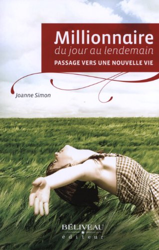 Millionnaire du jour au lendemain