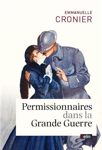 Permissionnaires dans la Grande Guerre