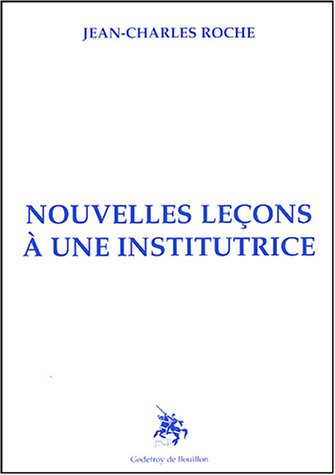 Nouvelles leçons à une institutrice