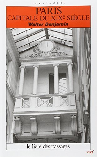Paris, capitale du XIXe siècle : le livre des passages