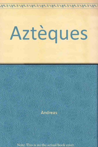 Aztèques