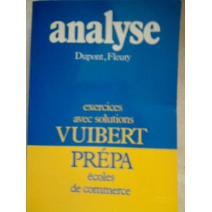 analyse : exercices avec solutions (vuibert prépa)