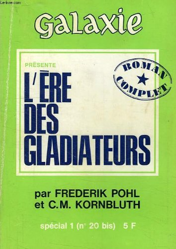 galaxie, special 1 (n, 20 bis), l&#039;ere des gladiateurs
