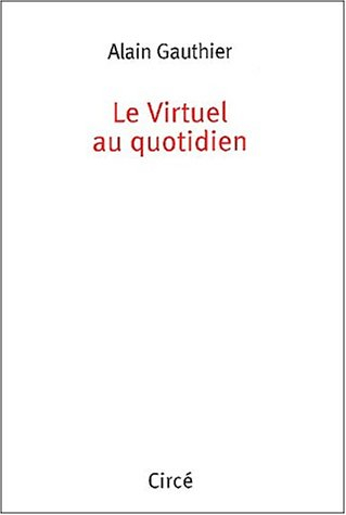 Le virtuel au quotidien