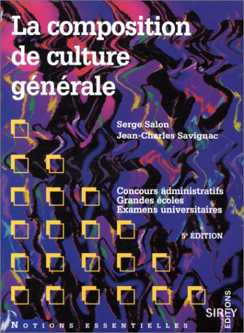 la composition de culture generale. 5ème édition 1995