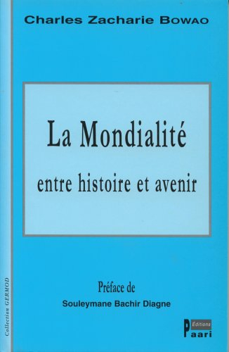 La mondialité entre histoire et avenir