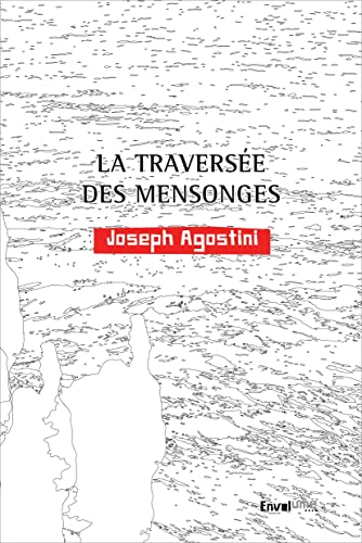 La traversée des mensonges