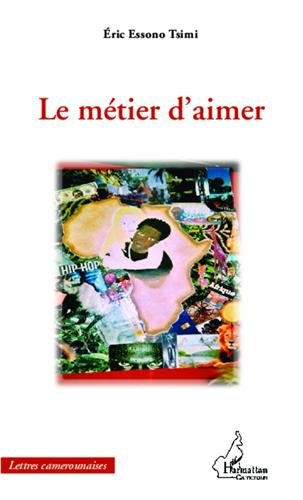 Le métier d'aimer