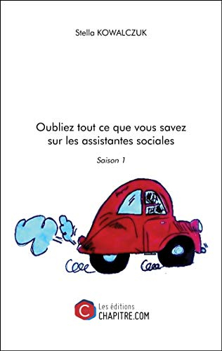 Oubliez tout ce que vous savez sur les assistantes sociales - Saison 1