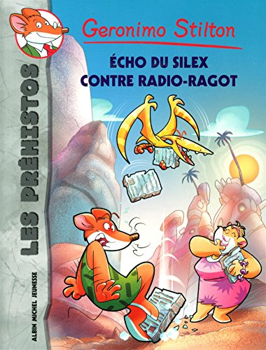 Les préhistos. Vol. 9. Echo du silex contre Radio-Ragot
