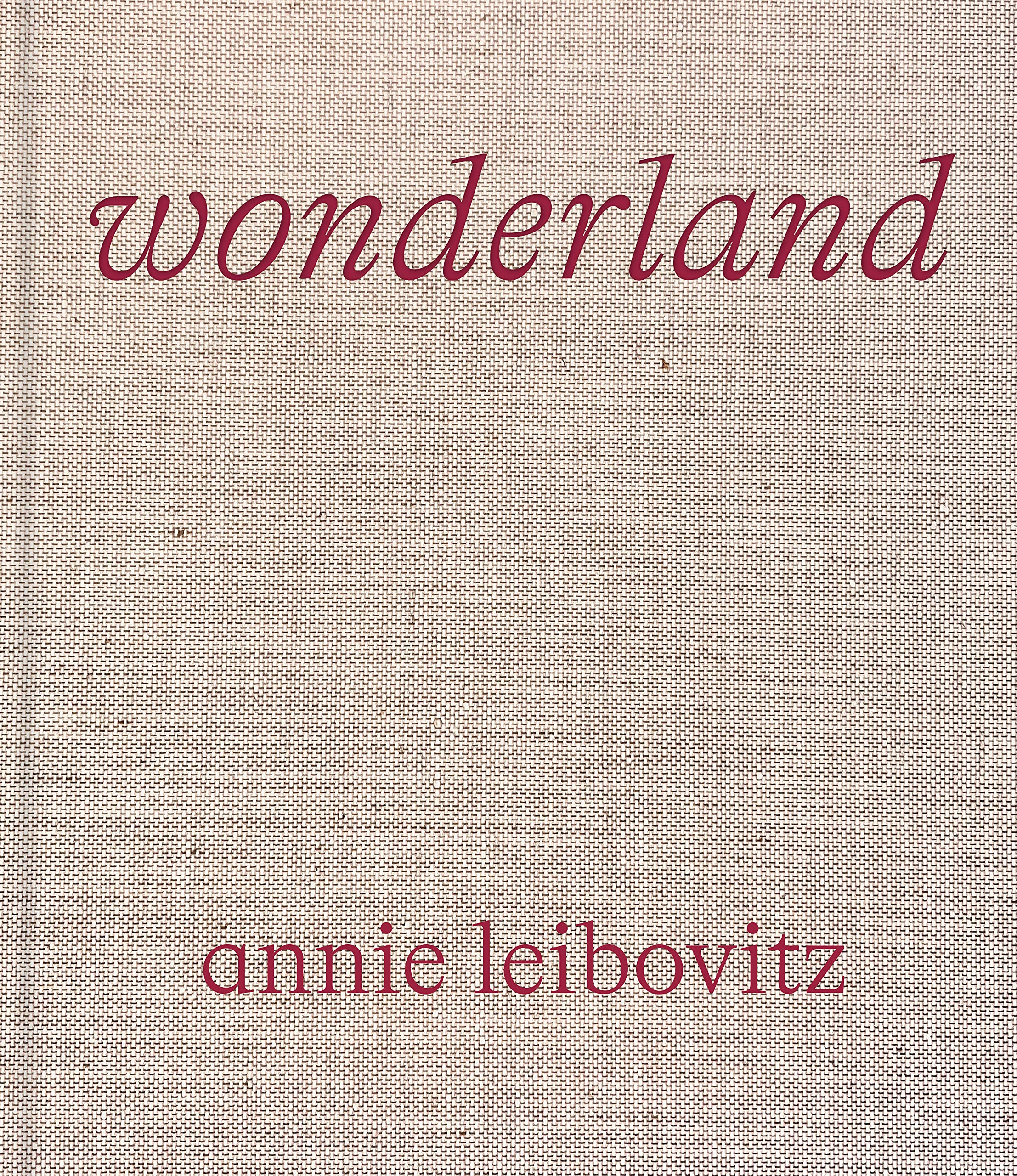 Annie Leibovitz : Wonderland