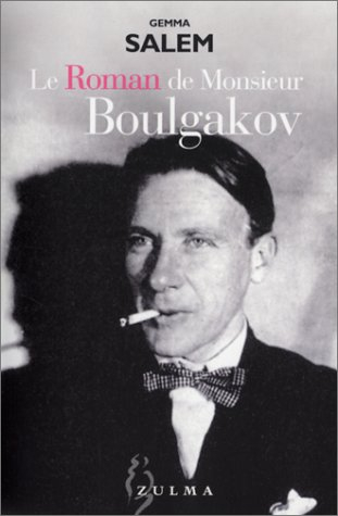 Le roman de Monsieur Boulgakov