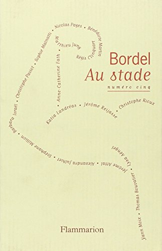 Bordel, n° 5. Au stade