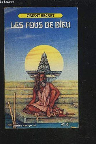 les fous de dieu (orient secret)