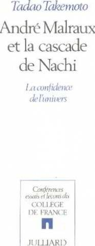 André Malraux et la cascade de Nachi : la confidence de l'univers