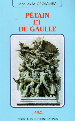 Pétain et de Gaulle