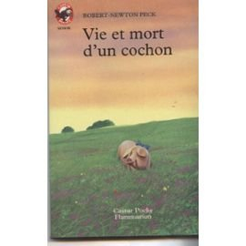 Vie et mort d'un cochon