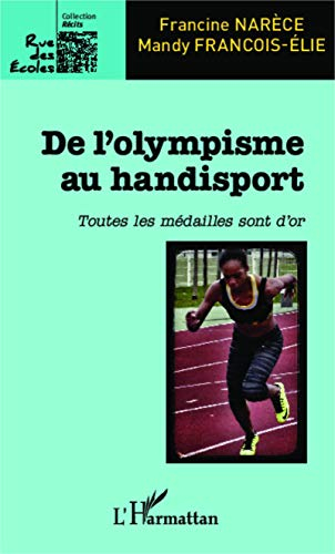 De l'olympisme au handisport : toutes les médailles sont d'or