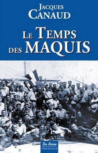 Le temps des maquis : de la vie dans les bois à la reconquête des cités 1943-1944