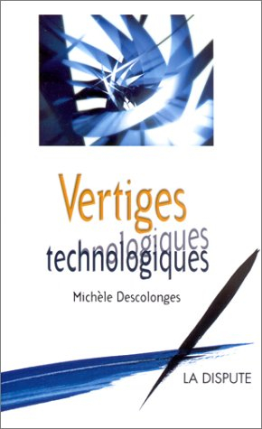 Vertiges technologiques