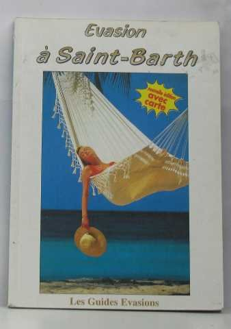 EVASION A SAINT-BARTHELEMY