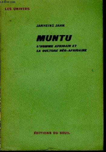 muntu : l'homme africain et la culture neo-africaine