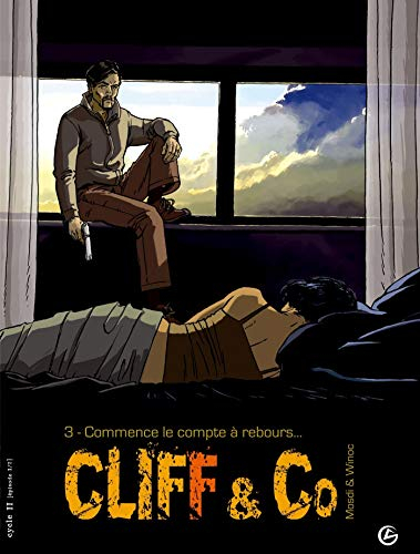 Cliff and Co. Vol. 3. Commence le compte à rebours...