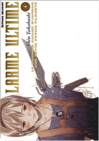 Larme ultime : le dernier chant d'amour sur cette petite planète. Vol. 4