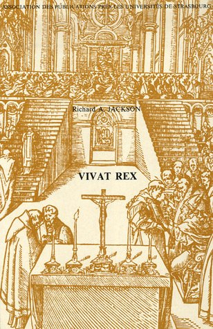 vivat rex : histoire des sacres et couronnements en france (1364-1825)