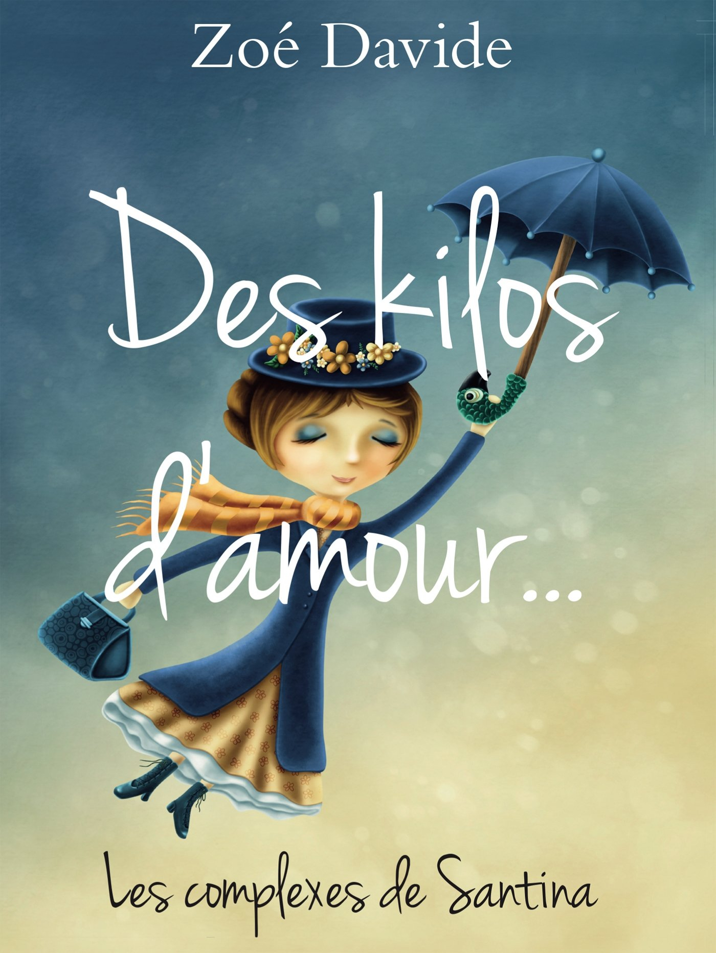 Des kilos d'amour: Les Complexes De Santina