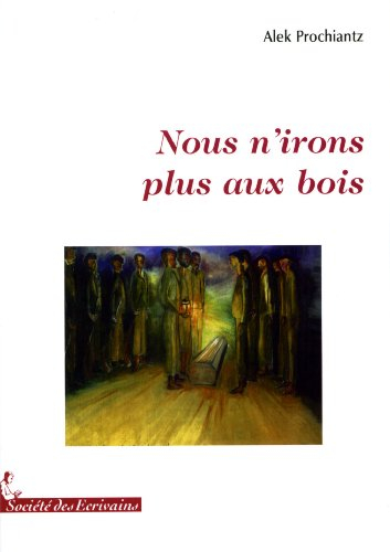 nous nirons plus aux bois