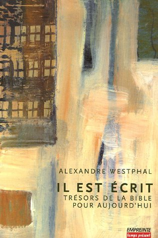 Il est écrit ! : trésors de la Bible pour aujourd'hui