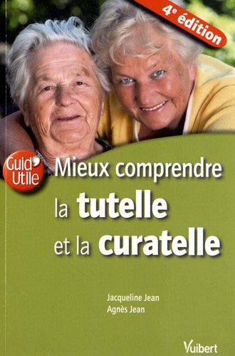 Mieux comprendre la tutelle et la curatelle