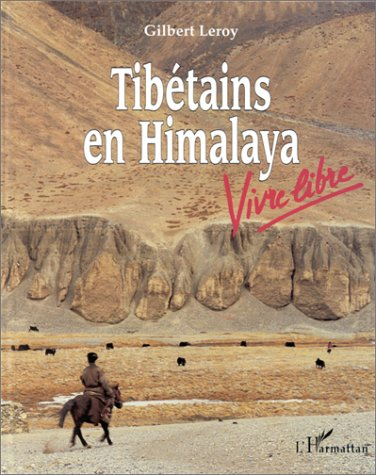 Tibétains en Himalaya : vivre libre