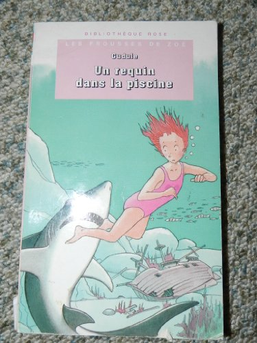 les frousses de zoé : un requin dans la piscine