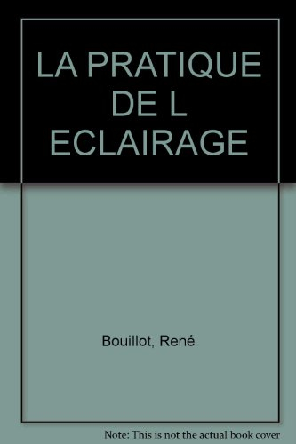 La Pratique de l'éclairage : cinéma télévision