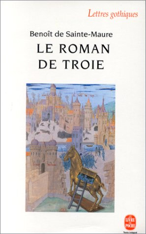 Le roman de Troie : extraits du manuscrit Milan, Bibliothèque ambrosienne, D 55